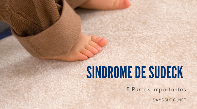 Sindrome de Sudeck | 8 Puntos Importantes