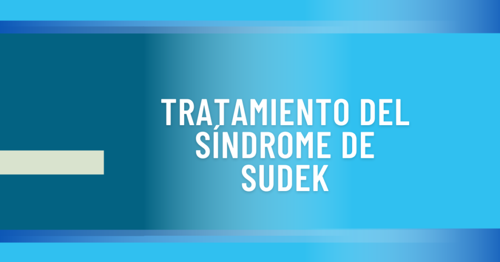 Síndrome de Sudek | 5 puntos importantes